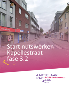 Werken start fase 3.2. in kapellestraat