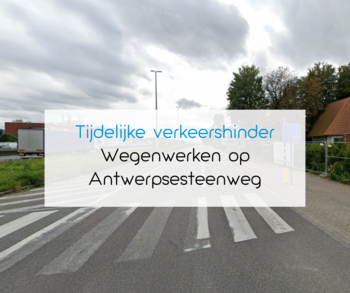 Tijdelijke verkeershinder Antwerpsesteenweg N177